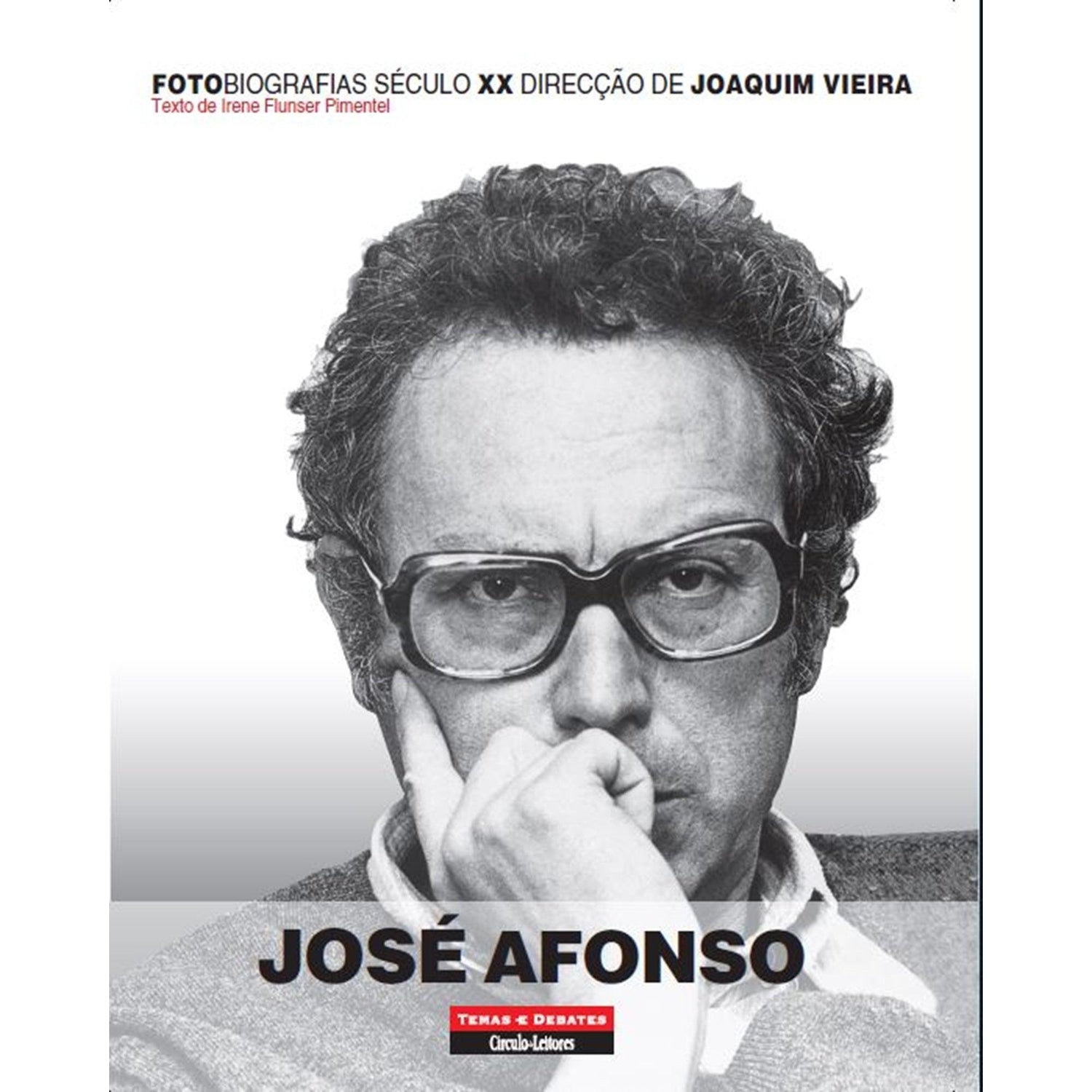 Fotobiografia de José Afonso de Irene Flunser Pimentel