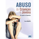 Abuso de Crianças e Jovens de Teresa Magalhães