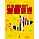 A Zebra Zezé de Alberto Faria