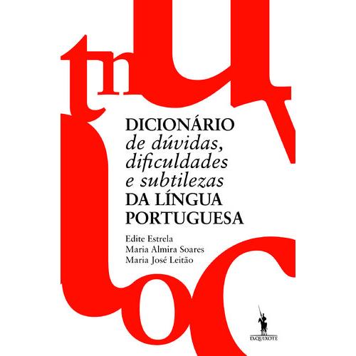 Dicionário de Dúvidas, Dificuldades e Subtilezas da Língua Portuguesa de Maria Almira Soares
