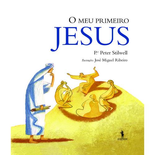 O Meu Primeiro Jesus de Peter Stilwell