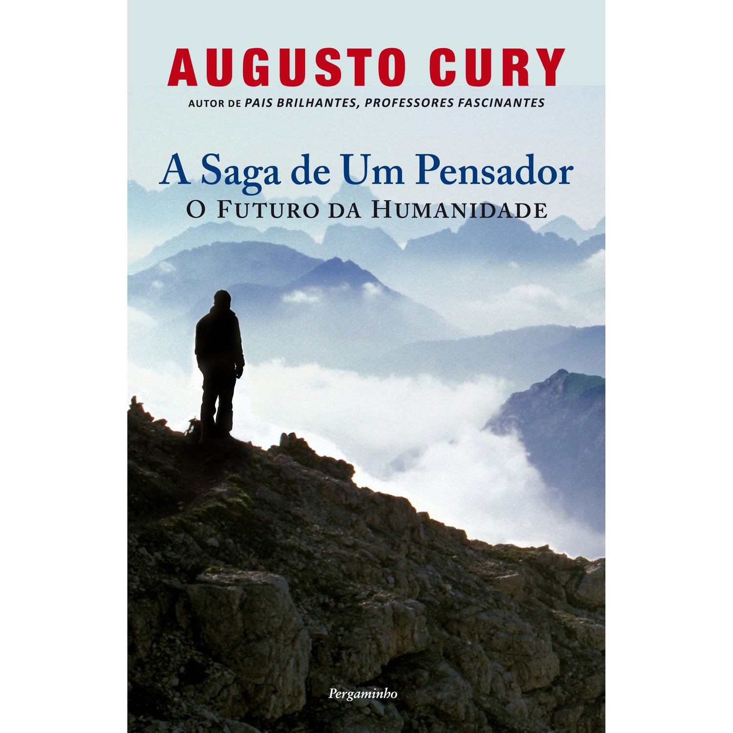 A Saga de Um Pensador de Augusto Cury