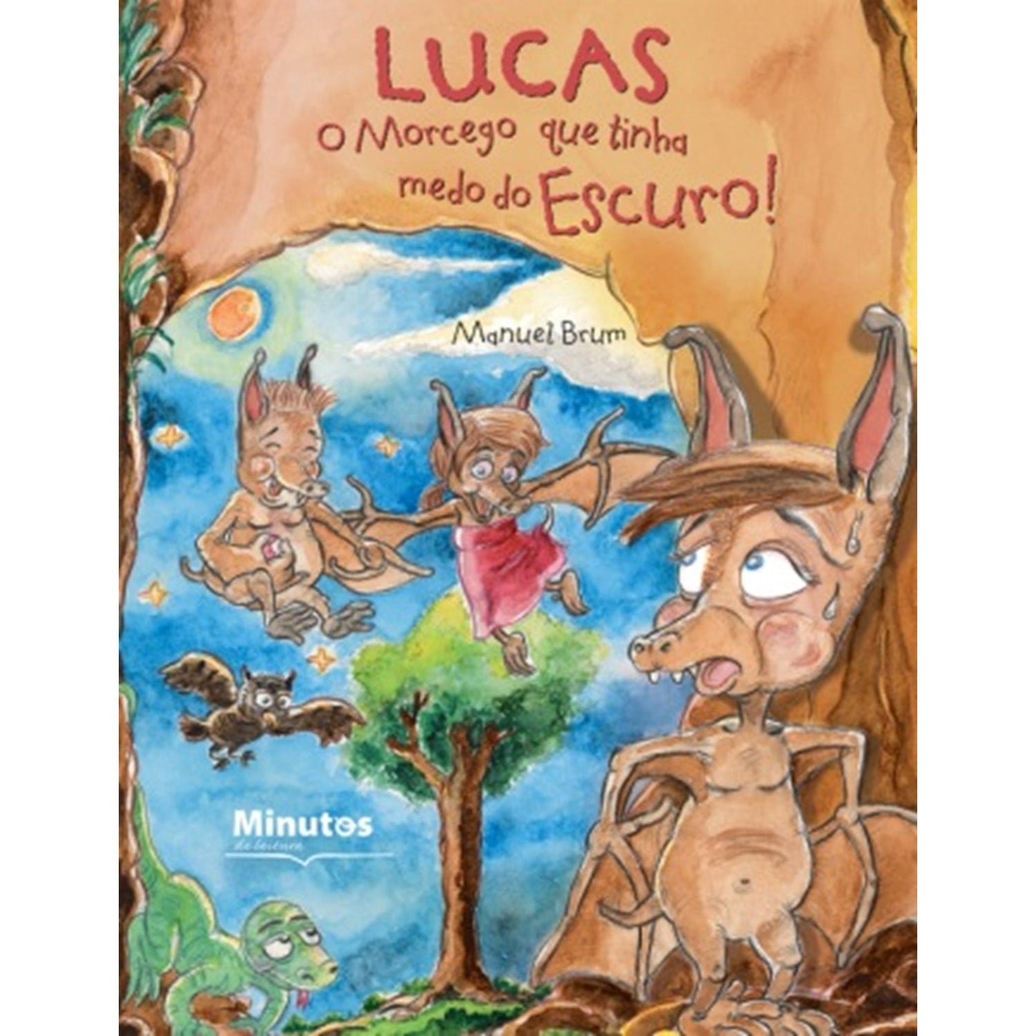 Lucas - O Morcego que Tinha Medo do Escuro de Manuel Brum