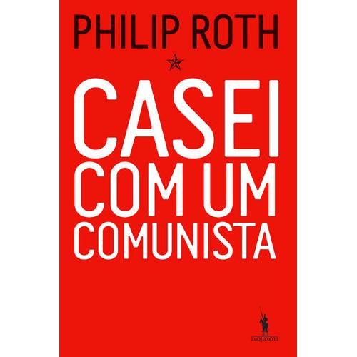 Casei com um Comunista de Philip Roth
