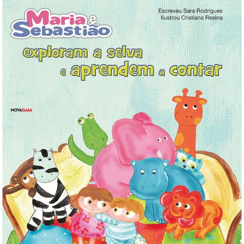Maria e Sebastião Exploram a Selva e Aprendem a Contar de Sara Rodrigues