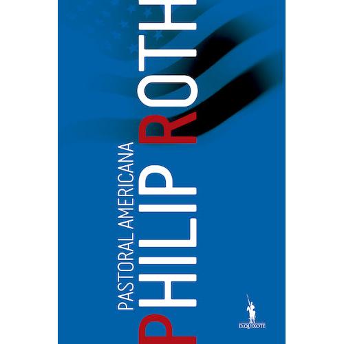 Pastoral Americana de Philip Roth