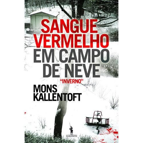 Sangue Vermelho em Campo de Neve de Mons Kallentoft