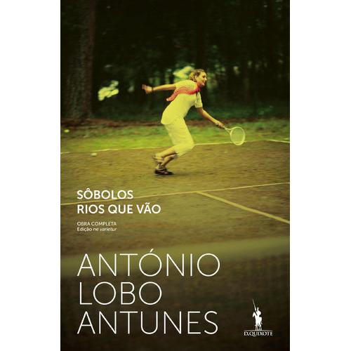 Sôbolos Rios que Vão de António Lobo Antunes