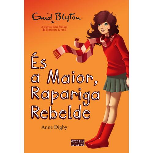 És a Maior, Rapariga Rebelde de Enid Blyton