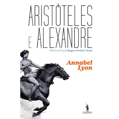 Aristóteles e Alexandre de Annabel Lyon