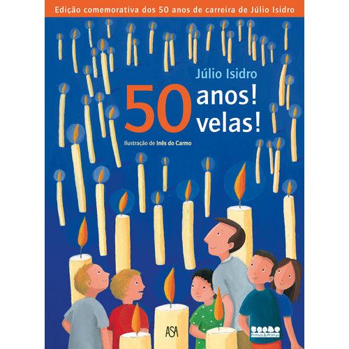 50 Anos! 50 Velas! de Júlio Isidro