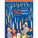 50 Anos! 50 Velas! de Júlio Isidro