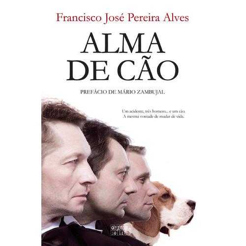 Alma de Cão de Francisco José Pereira Alves