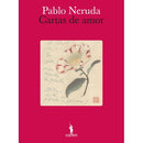 Cartas de Amor de Pablo Neruda