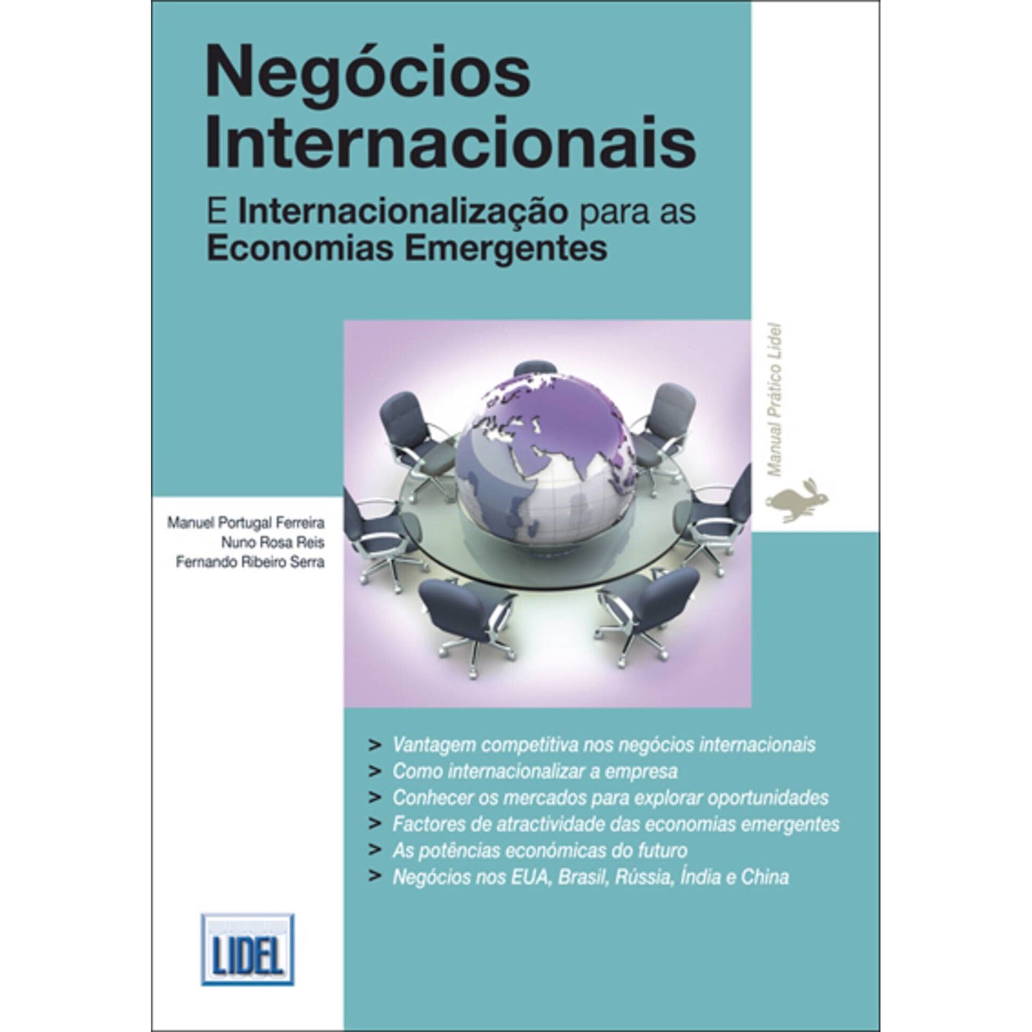 Negócios Internacionais de Manuel Portugal Ferreira, Nuno Rosa Reis e Fernando Ribeiro Serra