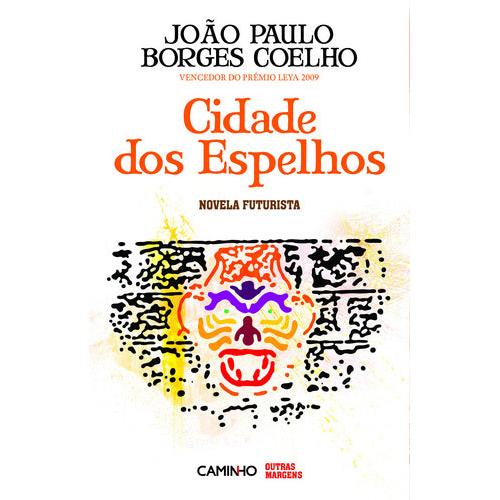 Cidade dos Espelhos de João Paulo Borges Coelho
