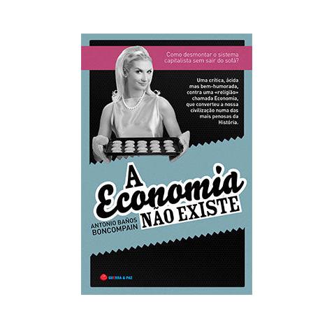 A Economia Não Existe de Antonio Baños Boncompain