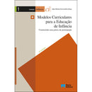 Modelos Curriculares Para a Educação de Infância de Júlia Oliveira-Formosinho