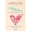 Milagres Modernos de Louise L. Hay