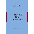 A Torre da Barbela de Ruben A.