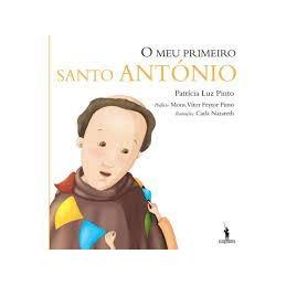 O Meu Primeiro Santo António de Patrícia Luz Pinto