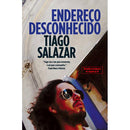 Endereço Desconhecido de Tiago Salazar