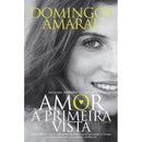 Amor à Primeira Vista de Domingos Amaral