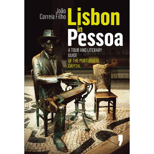 Lisbon In Pessoa de João Correia Filho