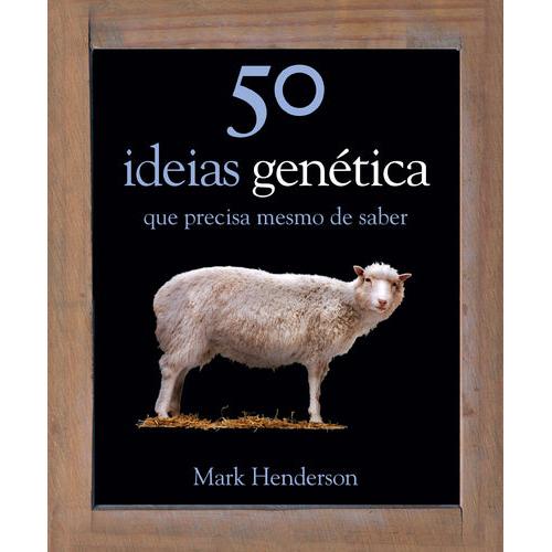50 Ideias - Genética de Mark Henderson