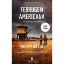 Ferrugem Americana de Philipp Meyer