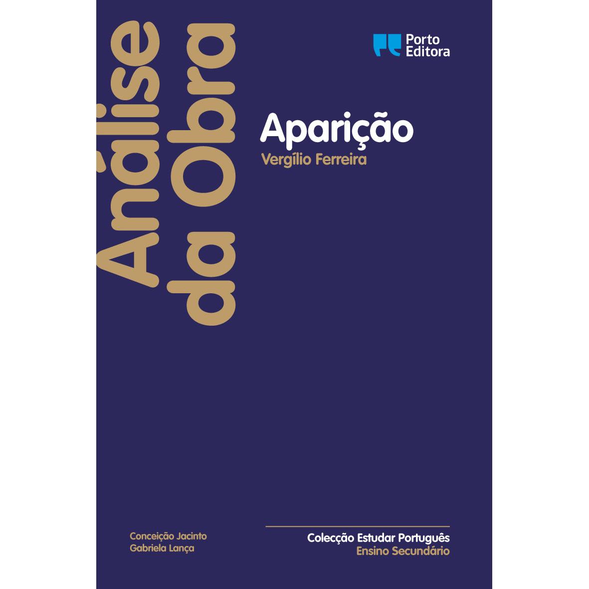 Análise da obra "Aparição", de Vergílio Ferreira - Ensino Secundário de Conceição Jacinto