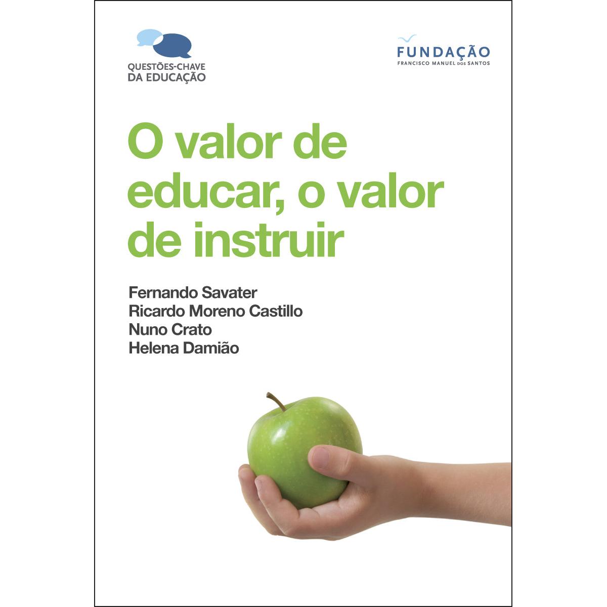 O Valor de Educar, o Valor de Instruir de Fernando Savater