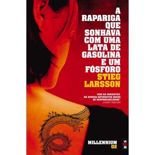 A Rapariga que Sonhava com Uma Lata de Gasolina e Um Fósforo (Livro de Bolso) de Stieg Larsson
