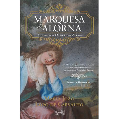 Marquesa de Alorna de Maria João Lopo de Carvalho