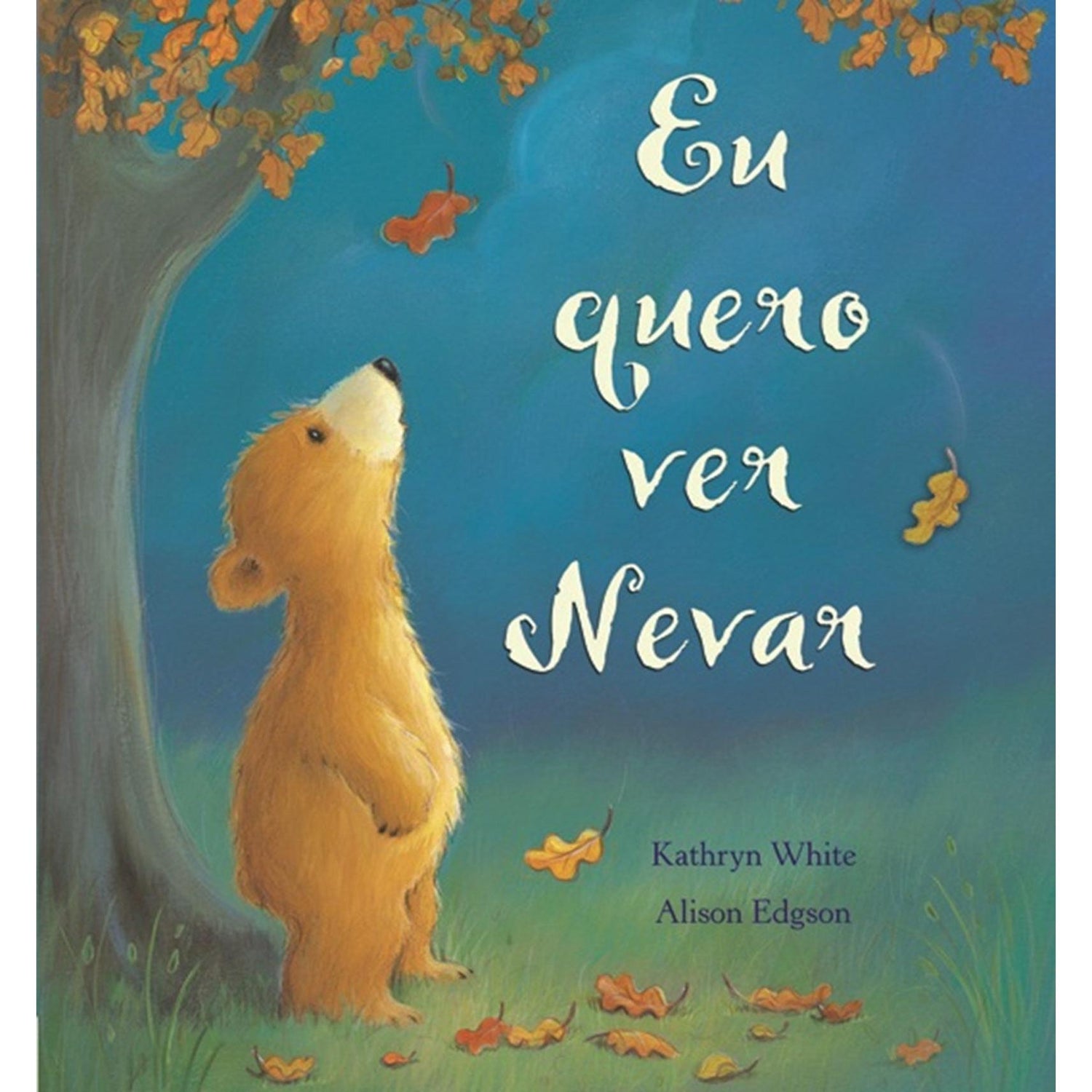 Eu Quero Ver Nevar de Kathryn White