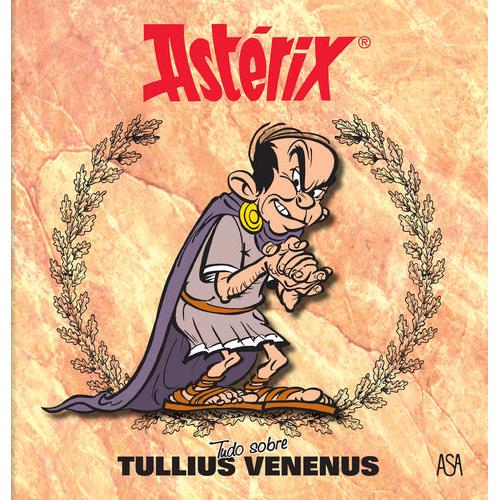 Tudo Sobre Tullius Venenus de Uderzo