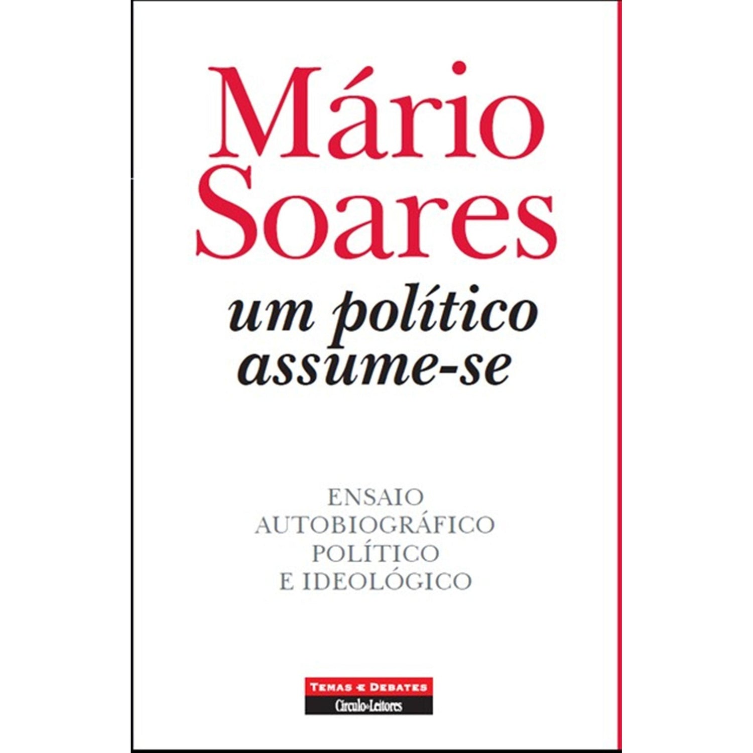 Um Político Assume-se de Mário Soares