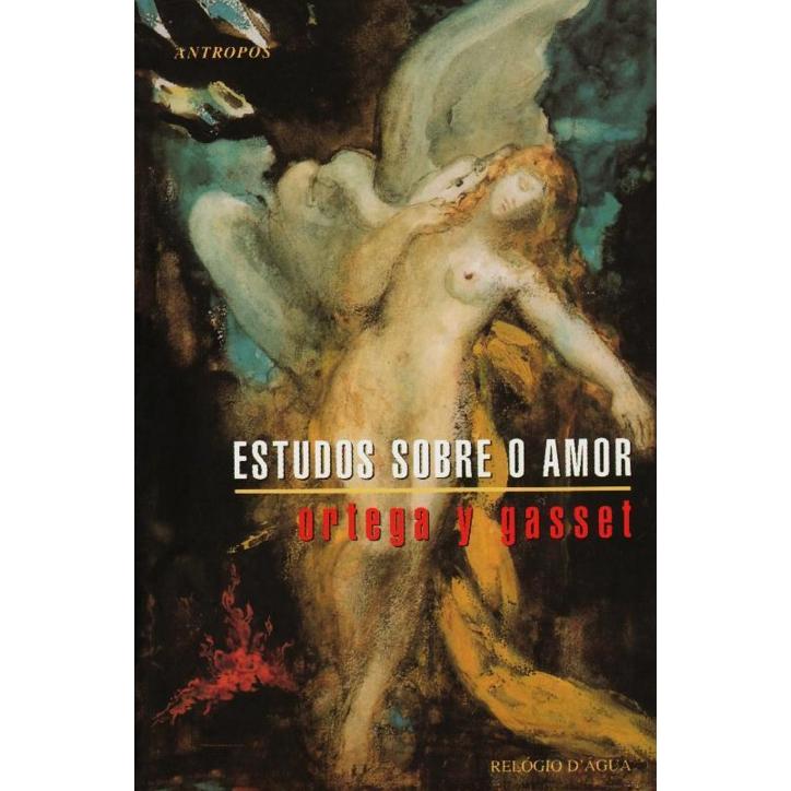 Estudos sobre o Amor de José Ortega y Gasset