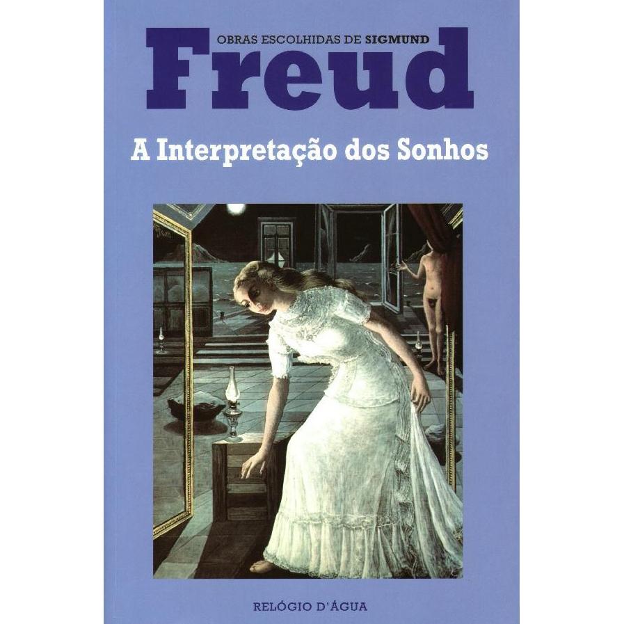 A Interpretação dos Sonhos de Sigmund Freud
