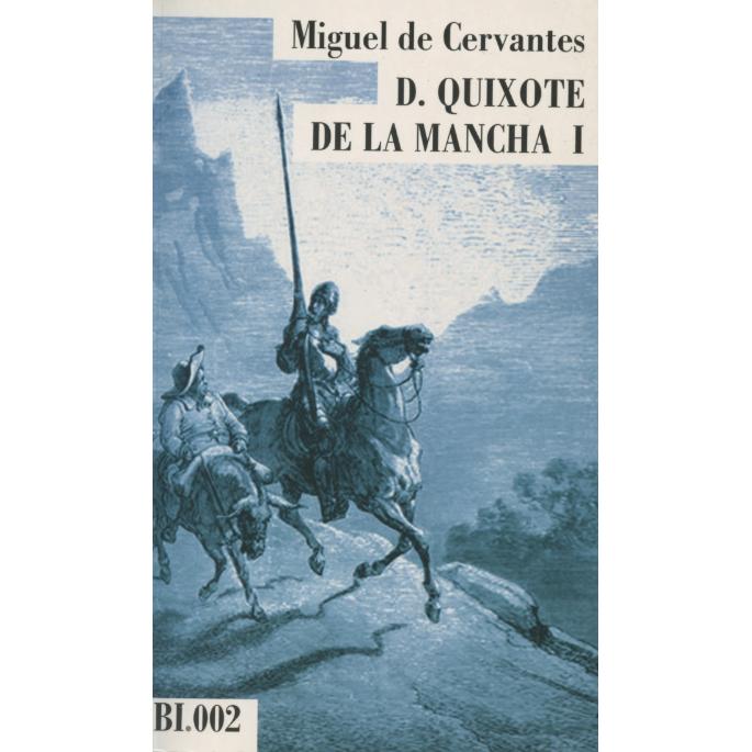 D. Quixote de La Mancha I de Miguel de Cervantes