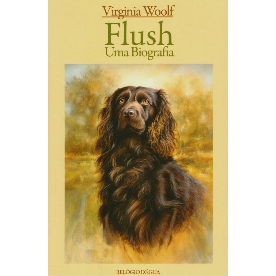 Flush - Uma Biografia de Virginia Woolf