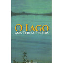 O Lago de Ana Teresa Pereira