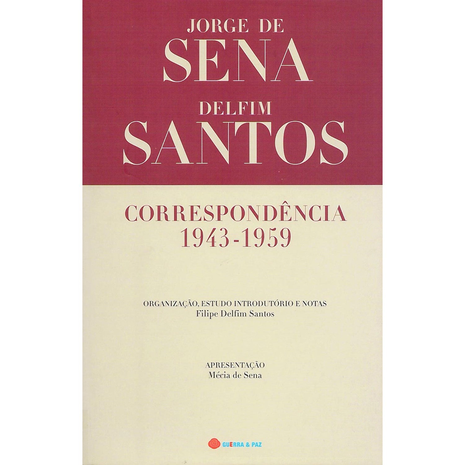 Correspondência 1943-1959 - de Jorge de Sena e Delfim Santos