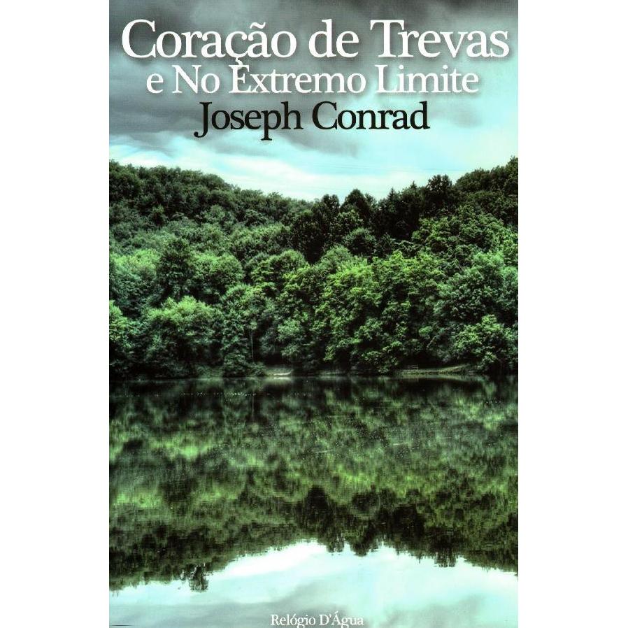 Coração de Trevas e no Extremo Limite de Joseph Conrad