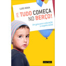 E Tudo Começa no Berço! de Luís Maia