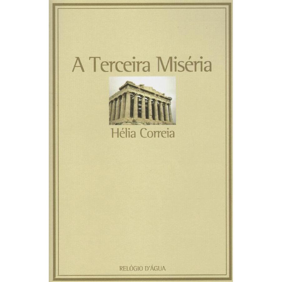 A Terceira Miséria de Hélia Correia