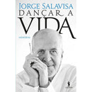 Dançar a Vida de Jorge Salavisa
