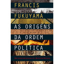 As Origens da Ordem Política (Volume I) de Francis Fukuyama
