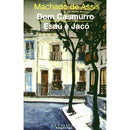Dom Casmurro e Esaú e Jacó de Machado de Assis