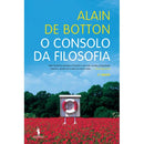 O Consolo da Filosofia de Alain de Botton
